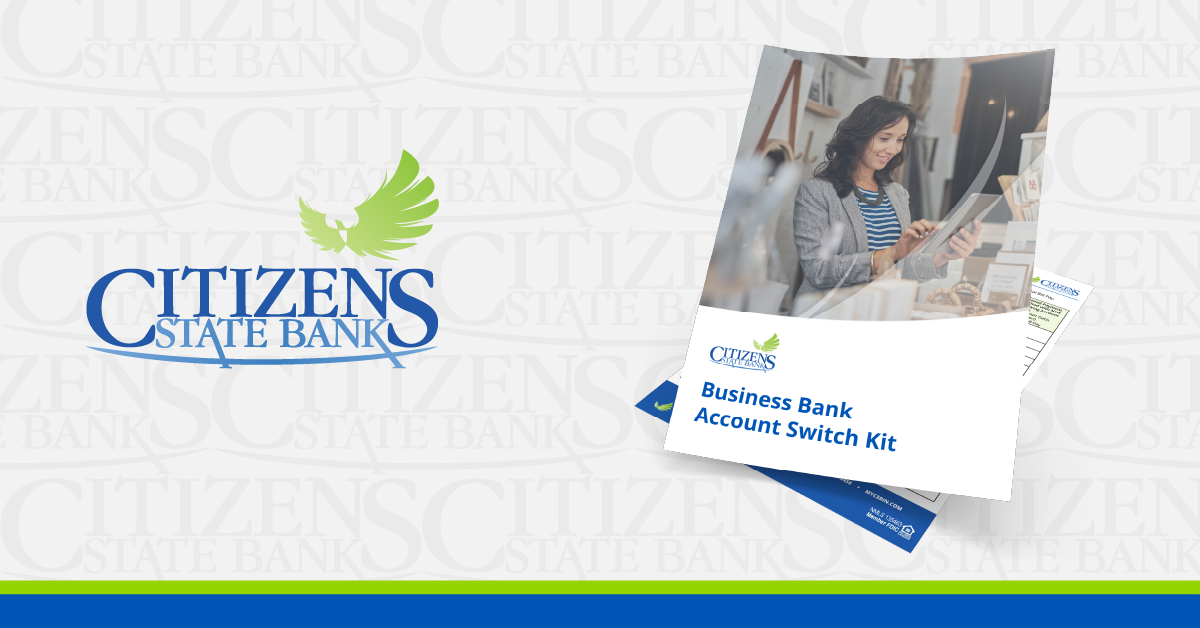 Citizens State Bank Business Bank Account Switch Kit
